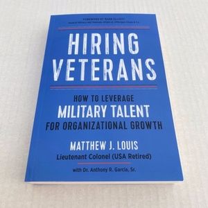 NEW Hiring Veterans Paperback Book by Matthew J. Louis